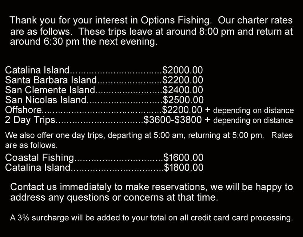 CHARTER RATES OPTIONS FISHING